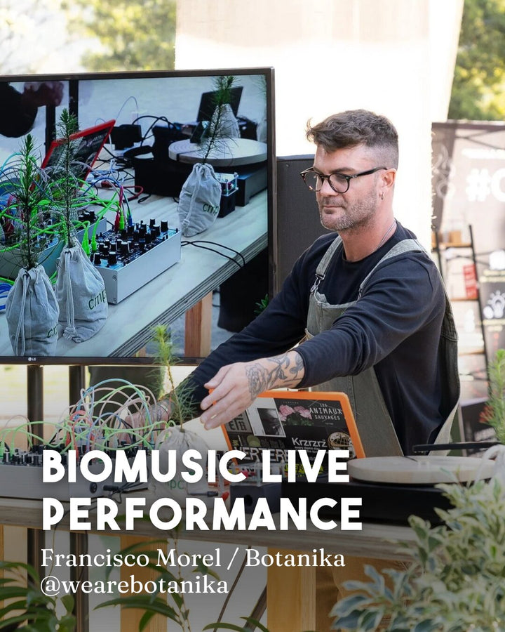 Biomusic Live Performance con Francisco Morel, Botanika